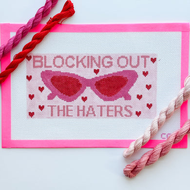 Blocking Out the Haters Sunglasses Case Needlepoint Canvas 9x4.4” 13 mesh Hand Painted