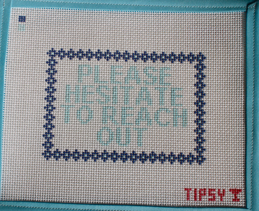 Please Hesitate to Reach Out Canvas