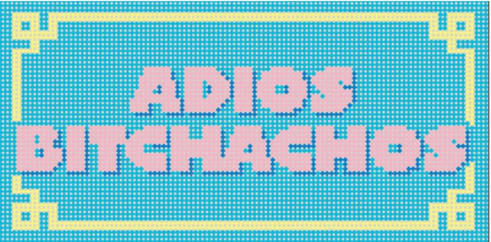 Adios Bitchachos
